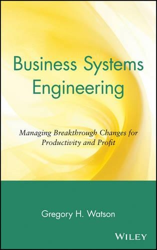 Паперова книга «Business Systems Engineering: Managing Breakthrough Changes for Productivity and Profit», автор Грегорі Х. Вотсон - фото №1