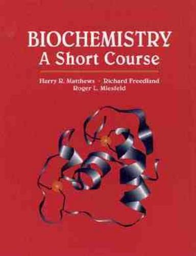 Бумажная книга «Biochemistry: A Short Course», авторов Гарри Р. Мэтьюс, Ричард А. Фридланд, Роджер Л. Мисфельд - фото №1