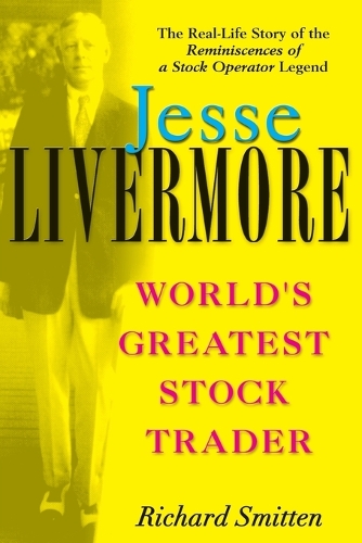 Бумажная книга «Jesse Livermore: World's Greatest Stock Trader», автор Ричард Смиттен - фото №1