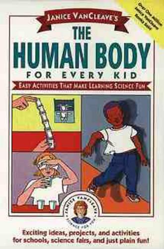 Паперова книга «Janice VanCleave's The Human Body for Every Kid: Easy Activities that Make Learning Science Fun», автор Дженіс Ванклів - фото №1