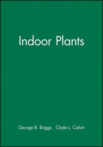 Паперова книга «Indoor Plants», авторів Клайд Л. Келвін, Джордж Б. Бріггс - фото №1