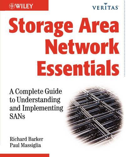 [object Object] «Storage Area Network Essentials: A Complete Guide to Understanding and Implementing SANs», автор Поль Массілья - фото №1