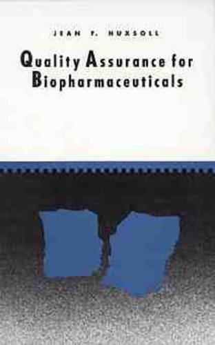 Бумажная книга «Quality Assurance for Biopharmaceuticals», автор Жан Ф. Хаксолл - фото №1