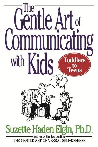 Бумажная книга «The Gentle Art of Communicating with Kids», автор Сюзетт Хейден Элгин - фото №1