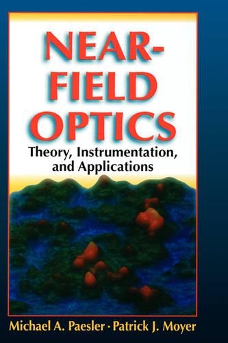 [object Object] «Near-Field Optics: Theory, Instrumentation, and Applications», авторів Майкл А. Песлер, Патрік Дж. Мойєр - фото №1