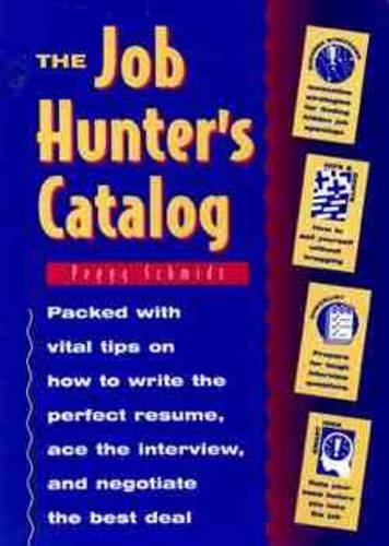 Бумажная книга «The Job Hunter's Catalog», автор Пегги Шмидт - фото №1