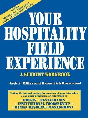 Паперова книга «Your Hospitality Field Experience: A Student Workbook», авторів Джек Е. Міллер, Карен Е. Драммонд - фото №1