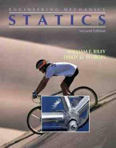 Паперова книга «Engineering Mechanics: Statics», авторів Лерой Д. Стерджес, Вільям Ф. Райлі - фото №1