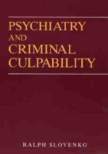 Паперова книга «Psychiatry and Criminal Culpability», автор Ральф Словенко - фото №1