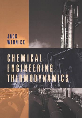 Паперова книга «Chemical Engineering Thermodynamics: An Introduction to Thermodynamics for Undergraduate Engineering Students», автор Джек Віннік - фото №1