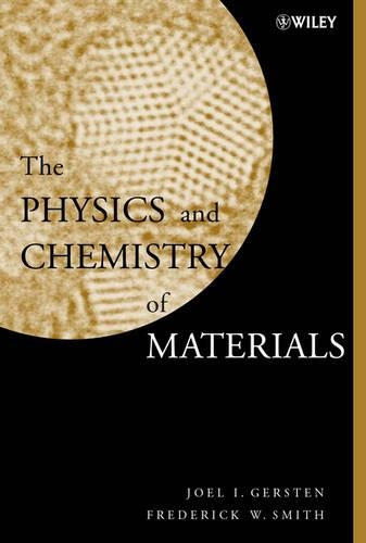 Бумажная книга «The Physics and Chemistry of Materials», авторов Фредерик В. Смит, Джоэл И. Герстен - фото №1