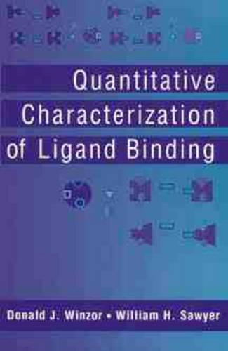 Бумажная книга «Quantitative Characterization of Ligand Binding», авторов Дональд Дж. Винзор, Уильям Х. Сойер - фото №1