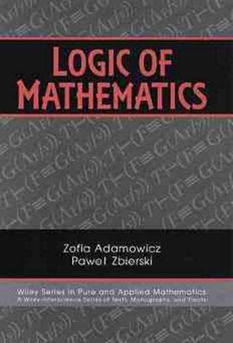 Бумажная книга «Logic of Mathematics: A Modern Course of Classical Logic», авторов Павел Збирский, Зофья Адамович - фото №1