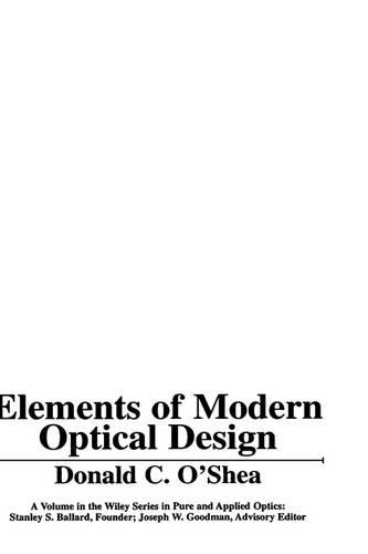 [object Object] «Elements of Modern Optical Design», автор Дональд К. О'Ши - фото №1