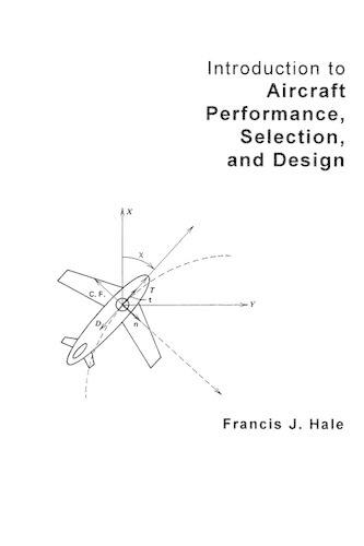 Паперова книга «Introduction to Aircraft Performance, Selection, and Design», автор Френсіс Дж. Хейл - фото №1