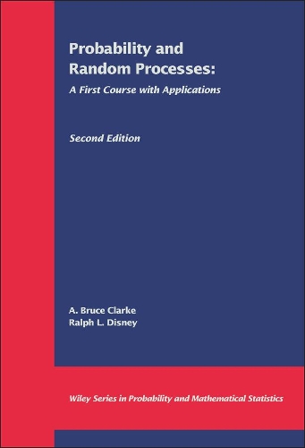 [object Object] «Probability and Random Processes: A First Course with Applications», авторов А. Брюс Кларк, Ральф Л. Дисней - фото №1