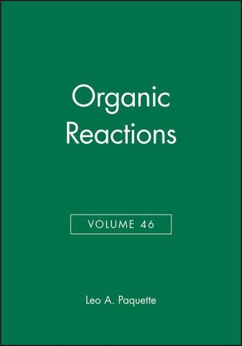 Бумажная книга «Organic Reactions, Volume 46», автор Лео А. Пакетт - фото №1