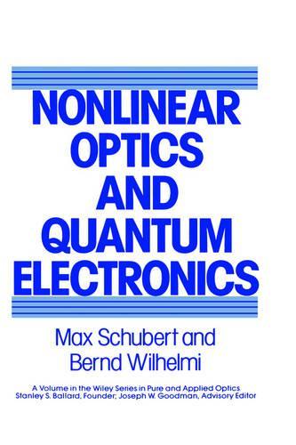 Бумажная книга «Nonlinear Optics and Quantum Electronics», авторов Бернд Вильгельми, Макс Шуберт - фото №1