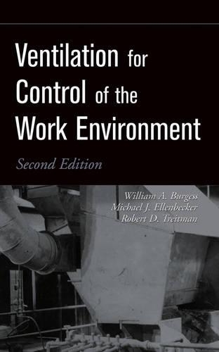 Паперова книга «Ventilation for Control of the Work Environment», авторів Майкл Дж. Елленбеккер, Роберт Д. Трейтман, Вільям А. Берджесс - фото №1