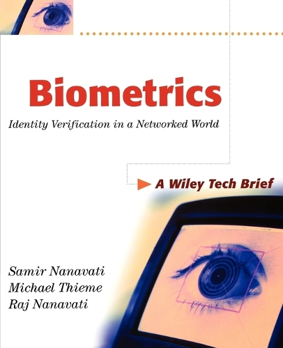 [object Object] «Biometrics: Identity Verification in a Networked World», авторов Майкл Тиеме, Радж Нанавати, Самир Нанавати - фото №1