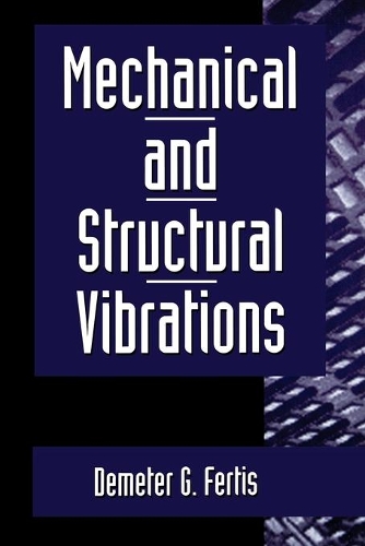 Паперова книга «Mechanical and Structural Vibrations», автор Деметра Г. Фертіс - фото №1
