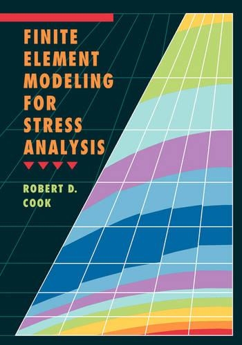 Паперова книга «Finite Element Modeling for Stress Analysis», автор Роберт Д. Кук - фото №1