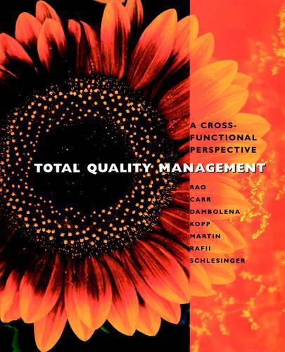 Паперова книга «Total Quality Management: A Cross Functional Perspective», авторів Ашок Рао, Фаршад Рафії, Ісмаель Дамболена, Джон Мартін, Лоуренс П. Карр, Філліс Файнман Шлезінгер, Роберт Дж. Копп - фото №1