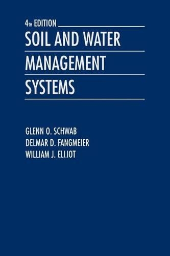 Паперова книга «Soil and Water Management Systems», авторів Делмар Д. Фангмайєр, Гленн О. Шваб, Вільям Дж. Елліот - фото №1
