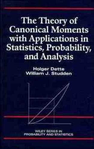 [object Object] «The Theory of Canonical Moments with Applications in Statistics, Probability, and Analysis», авторів Хольгер Детте, Вільям Дж. Студден - фото №1