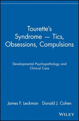 Бумажная книга «Tourette's Syndrome -- Tics, Obsessions, Compulsions: Developmental Psychopathology and Clinical Care», авторов Дональд Дж. Коэн, Джеймс Ф. Лекман - фото №1