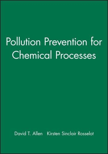 Паперова книга «Pollution Prevention for Chemical Processes», авторів Девід Т. Аллен, Кірстен Сінклер Росселот - фото №1