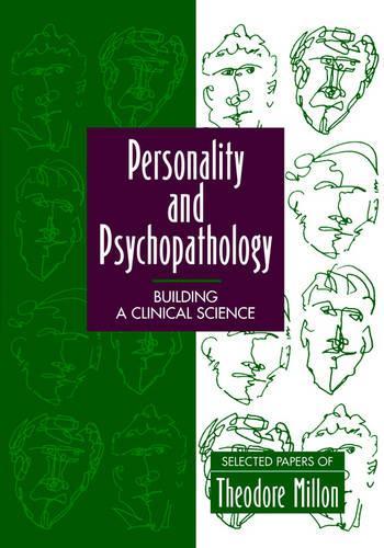 Бумажная книга «Personality and Psychopathology: Building a Clinical Science: Selected Papers of Theodore Millon», автор Теодор Миллон - фото №1
