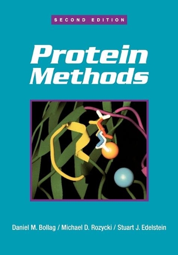 Паперова книга «Protein Methods», авторів Даніель М. Боллаг, Майкл Д. Рожицький, Стюарт Дж. Едельштейн - фото №1