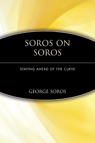 Бумажная книга «Soros on Soros: Staying Ahead of the Curve», автор Джордж Сорос - фото №1