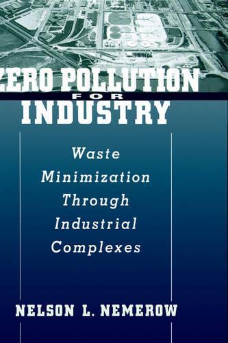 Паперова книга «Zero Pollution for Industry: Waste Minimization Through Industrial Complexes», автор Нельсон Л. Немероу - фото №1
