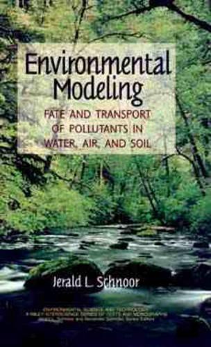 Бумажная книга «Environmental Modeling: Fate and Transport of Pollutants in Water, Air, and Soil», автор Джеральд Л. Шнур - фото №1