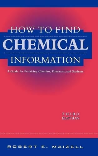 Бумажная книга «How to Find Chemical Information: A Guide for Practicing Chemists, Educators, and Students», автор Роберт Э. Мейзелл - фото №1