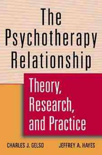 Паперова книга «The Psychotherapy Relationship: Theory, Research, and Practice», авторів Чарльз Дж. Гелсо, Джеффрі А. Хейс - фото №1