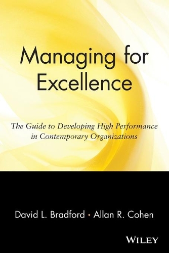 Паперова книга «Managing for Excellence: The Guide to Developing High Performance in Contemporary Organizations», авторів Аллан Р. Коен, Девід Л. Бредфорд - фото №1