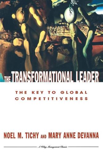 Паперова книга «The Transformational Leader: The Key to Global Competitiveness», авторів Мері Енн Деванна, Ноель М. Тічі - фото №1