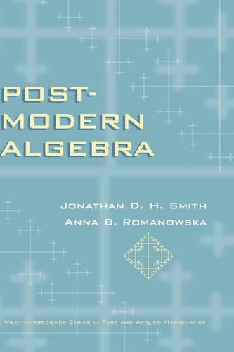 Бумажная книга «Post-Modern Algebra», авторов Анна Б. Романовска, Джонатан Д. Х. Смит - фото №1