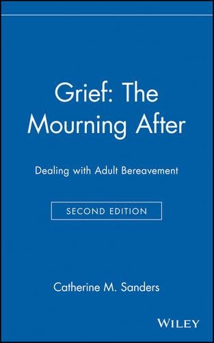Паперова книга «Grief: The Mourning After: Dealing with Adult Bereavement», автор Кетрін М. Сандерс - фото №1