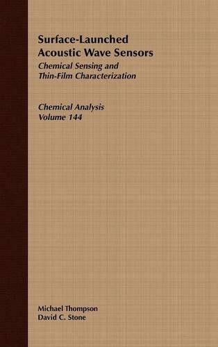 Бумажная книга «Surface-Launched Acoustic Wave Sensors: Chemical Sensing and Thin-Film Characterization», авторов Дэвид К. Стоун, Майкл Томпсон - фото №1