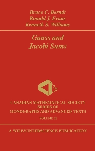 Бумажная книга «Gauss and Jacobi Sums», авторов Брюс К. Берндт, Кеннет С. Уильямс, Рональд Дж. Эванс - фото №1