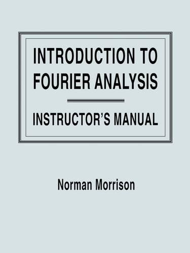 [object Object] «Introduction to Fourier Analysis, Solutions Manual», автор Норман Моррисон - фото №1