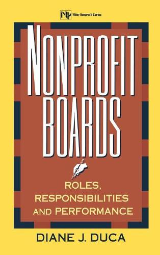 Бумажная книга «Nonprofit Boards: Roles, Responsibilities, and Performance», автор Дайан Дж. Дука - фото №1