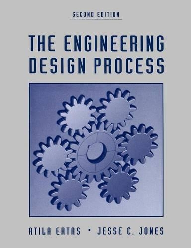 Паперова книга «The Engineering Design Process», авторів Атіла Ертас, Джессі К. Джонс - фото №1
