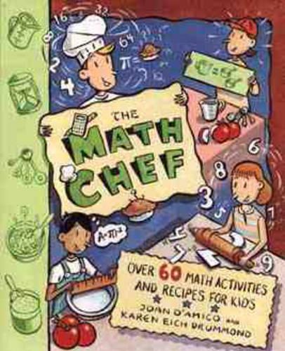 Паперова книга «The Math Chef: Over 60 Math Activities and Recipes for Kids», авторів Карен Е. Д'Аміко, Карен Е. Драммонд - фото №1