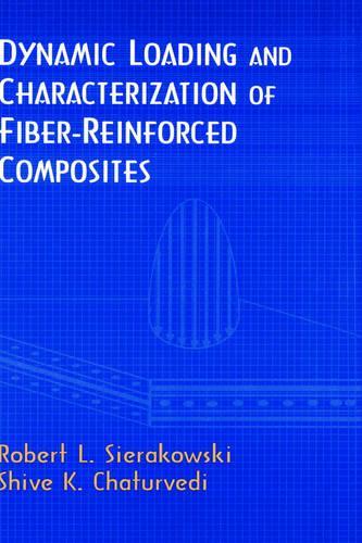 Бумажная книга «Dynamic Loading and Characterization of Fiber-Reinforced Composites», авторов Роберт Л. Сираковски, Шив К. Чатурведи - фото №1
