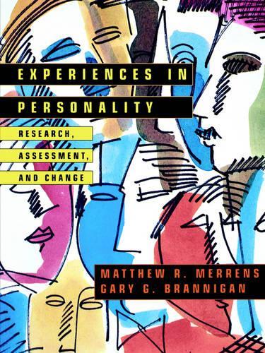 Бумажная книга «Experiences in Personality: Research, Assessment, and Change», авторов Гэри Г. Брэнниган, Мэтью Р. Мерренс - фото №1